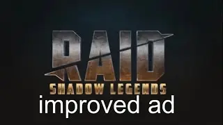 raid: shadow legends ad but it’s greatly improved