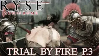 Ryse: Son of Rome | Trial by Fire | Gameplay  Ep.5