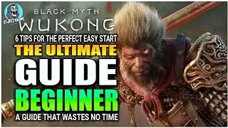 ULTIMATE Perfect Start Beginner GUIDE | Black Myth Wukong