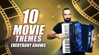 10 Movie Themes on Accordion | Everybody Knows These Tunes!