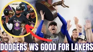 HOW DODGERS WORLD SERIES WIN IMPACT LAKERS!