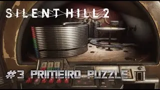 SILENT HILL 2 (2024) - RESOLVENDO O PRIMEIRO PUZZLE #3 (pt-br)