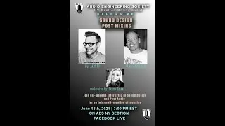 AES NY Section 6.21.2021, Sound Design and Post Mixing w/ Jenna Emens,  Eli Janney  & James Krieger