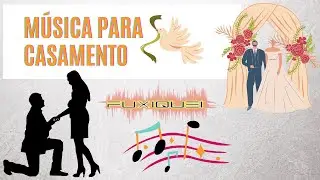Música para casamento.Música tradicional  para casamento.