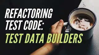 Refactoring Test Code: Creating Test Data Builders
