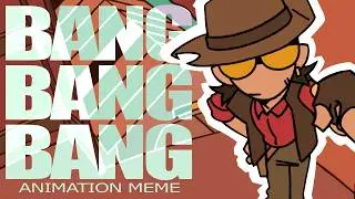 BANG BANG BANG // tf2 animation meme