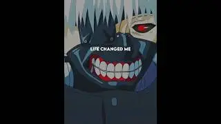 Ken Kaneki Transformation – Life Changed Me | Tokyo Ghoul Motivational Edit 🔥