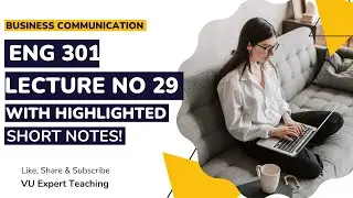 ENG301 Short Lecture No 29 | ENG301 Short Lectures | Business Communication Short Lectures