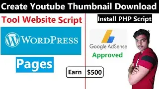 Create Youtube Thumbnail Downloader Tool (SCRIPT) on WordPress Page 2023 (LIFETIME EARNING)