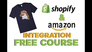 Amazon Shopify Integration: How to Sell T-Shirts & Hoodies on Amazon Free Course