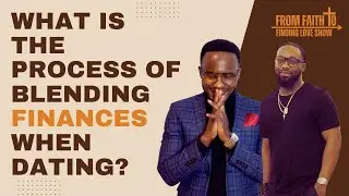 The process of blending finances when dating a woman with a child