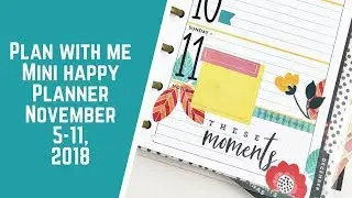 Plan with Me- Mini Happy Planner- November 5-11, 2018