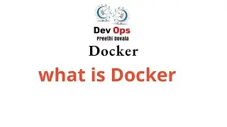Docker- what is Docker