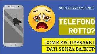 Samsung schermo rotto recupero dati senza root/backup
