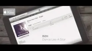 B2H - Dance Like a Star