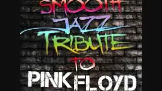 Young Lust - Pink Floyd Smooth Jazz Tribute