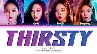 aespa Thirsty Lyrics (Color Coded Lyrics Eng/Rom/Han)