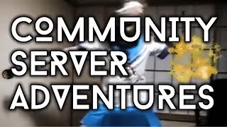 CS:GO Community Server Adventures ft: gearboy and AwpTicx420