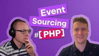 Event Sourcing in PHP with Seb | PHP Annotated