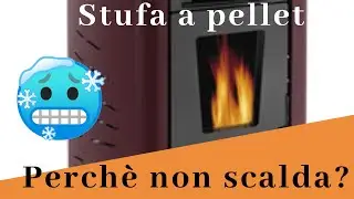 Perché la stufa non scalda?