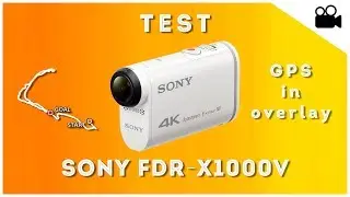 [Test] Sony FDR-X1000V - GPS in overlay