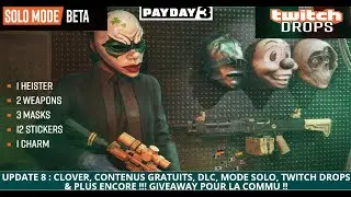 [News] ♠ Payday 3 Infos Update 8 : Récap de tout le nouveau contenu, Avis & Giveaway !!! ♠