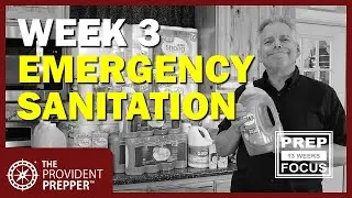 3 Month Preparedness Challenge - Week 3 - Sanitation