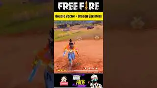 Double Vector + Dragon Sprinters Magical Trick 🔮 Free Fire