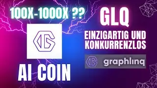 GLQ - VERPASSE NICHT DIE REVOLUTION mit 1000X Potenzial - Graphlinq Protocol - deutsch german