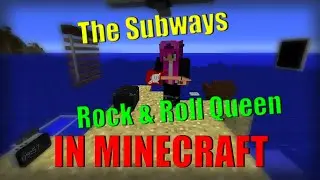 The Subways - Rock & Roll Queen drum cover IN MINECRAFT
