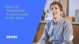 Fever & Automation | A match made in the stars