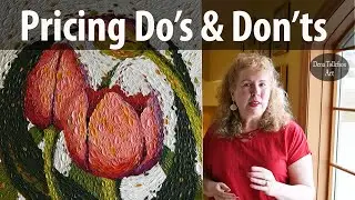 How to Price Your Artwork to Sell Part 1: Art Pricing Do's & Don'ts and What Worked For Me