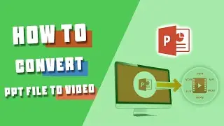 how to convert ppt file to video | how to convert ppt file to mp4 video