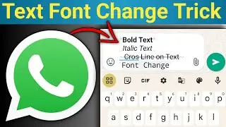 Whats app Text Font Change | Whatsapp Text New Trick
