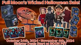 Full Moon's Wicked Halloween Sale | Oct 24th - Nov 4th, 2024