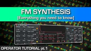 WTF Even is FM Synthesis? (Using Ableton's Operator)
