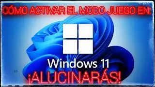 🎮🕹️ Cómo activar el modo juego en Windows 11 🕹️🎮