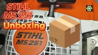 STIHL / MS 251 / UNBOXING / Stihl Ms251 / kutudan çıkarma #stihl