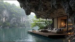 Quiet Coffee Shop Jazz Music To Study & Working | Smooth Jazz With Gentle Nature Sound For Relaxing