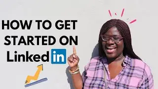 How to get started on Linkedin | FULL LINKEDIN TRAINING