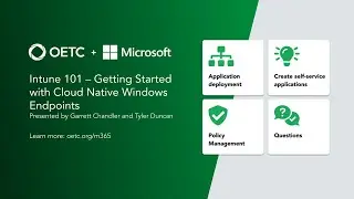 Intune 101 – Getting Started with Cloud Native Windows Endpoints