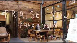 'Praise You' - Fatboyslim (Unofficial  Music Video)