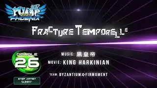 [PIU PHOENIX] Fracture Temporelle(프렉쳐 텀퍼렐르) D26 break on