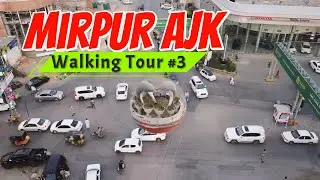 Mirpur City Walking Tour 03 | Dolphin Chowk Purani Chungi | Mister Radio #mirpur