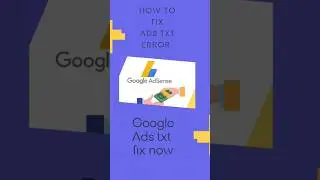 How to fix ads.txt error in Google Adsense 