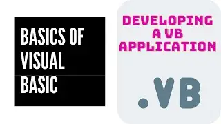 Basics of Visual Basic S4 - Developing a VB application