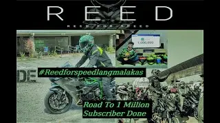 REED FOR SPEED 1M SUBS DONE // Nov 5, 2020 //Appreciation Video