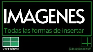 Como insertar, vincular, y mostrar imágenes en Google Sheets