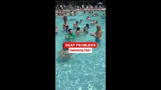 Deaf Problems: Swimming Pool