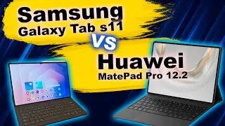Comparison Samsung Galaxy Tab s11 and Huawei MatePad Pro 12.2 2025
